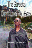 The Streets Don't Love You Back