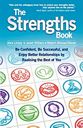 The Strengths Book: Be Confident, Be Successful, and Enjoy Better Relationships by Realising the Best of You