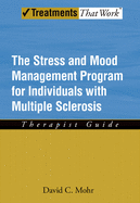 The Stress and Mood Management Program for Individuals with Multiple Sclerosis: Therapist Guide