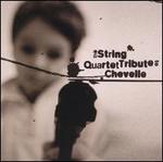 The String Quartet Tribute to Chevelle