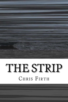 The Strip: survival is a state of mind - Sheikh, El (Photographer), and Firth, Chris