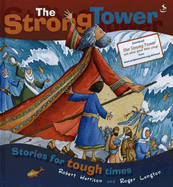 The Strong Tower: Stories for Tough Times