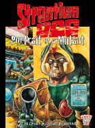 The Strontium Dog: Portrait of a Mutant: 2000 Ad Presents