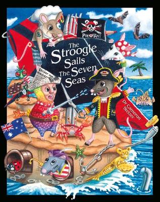 The Stroogle Sails the Seven Seas: Stroogle Book 4 - Stelzer, Cameron