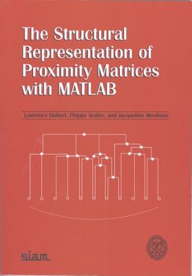 The Structural Representation of Proximity Matrices with MATLAB - Hubert, Lawrence, and Arabie, Phipps, and Meulman, Jacqueline