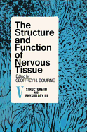 The structure and function of nervous tissue