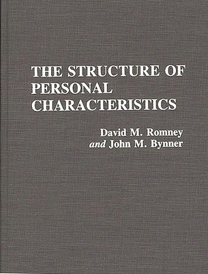 The Structure of Personal Characteristics - Romney, David M, and Bynner, John M