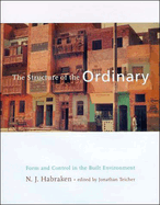 The Structure of the Ordinary: Form and Control in the Built Environment