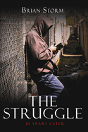 The Struggle: 10 Years Later