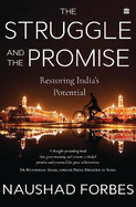 The Struggle And The Promise: Restoring India's Potential