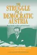 The Struggle for a Democratic Austria: Bruno Kreisky on Peace and Social Justice