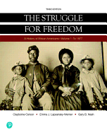 The Struggle for Freedom: A History of African Americans To 1877, Volume 1