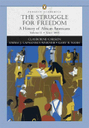 The Struggle for Freedom, Volume 2: A History of African Americans Since 1865