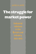 The Struggle for Market Power