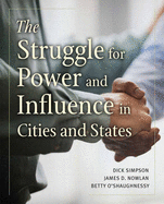 The Struggle for Power and Influence in Cities and States