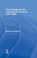 The Struggle for the American Curriculum, 1893-1958