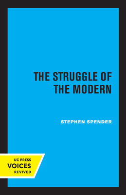 The Struggle of the Modern - Spender, Stephen