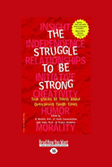 The Struggle to be Strong: True Stories by Teens About Overcoming Tough Times - Desetta, Al