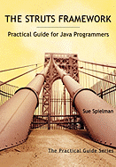 The Struts Framework: Practical Guide for Java Programmers