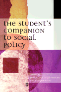 The Student's Companion to Social Policy - Alcock, Pete (Editor), and Erskine, Angus (Editor), and May, Margaret (Editor)