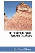 The Student's English-Sanskrit Dictionary