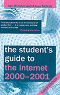 The Student's Guide to the Internet - Winship, Ian, and McNab, Alison