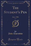 The Student's Pen, Vol. 7: June, 1926 (Classic Reprint)