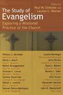 The Study of Evangelism: Exploring a Missional Practice of the Church