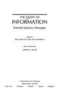 The Study of Information: Interdisciplinary Messages