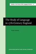 The Study of Language in 17th-Century England: Second Edition