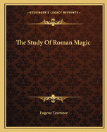 The Study of Roman Magic