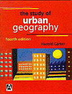 The Study of Urban Geography - Carter, Harold