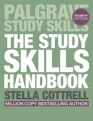 The Study Skills Handbook - Cottrell, Stella