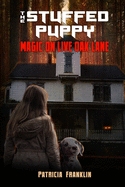 The Stuffed Puppy: Magic on Live Oak Lane