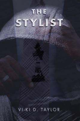 The Stylist - Visionary, Sublime (Contributions by), and Taylor, VI-Ki D