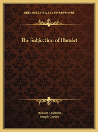 The Subjection of Hamlet