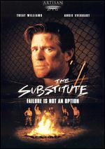 The Substitute 4: Failure is Not an Option