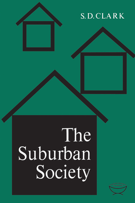 The Suburban Society - Clark, S D