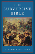 The Subversive Bible