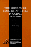 The Successful College Athletic Program: The New Standard