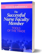 The Successful Nurse Faculty Member: Tools of the Trade
