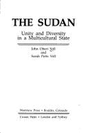 The Sudan: Unity and Diversity in a Multicultural State - Voll, John, and Voll, Sarah