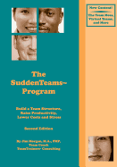 The Suddenteams Program, 2nd Edition: Build a Team Structure, Raise Productivity, Lower Costs and Stress - Morgan, Jim