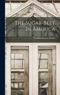 The Sugar-beet In America