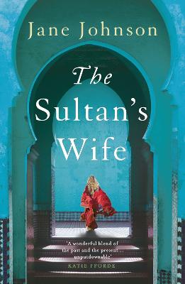 The Sultan's Wife - Johnson, Jane