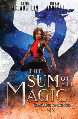 The Sum of All Magic - McLaughlin, Kevin