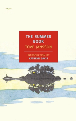 The Summer Book - Jansson, Tove, and Davis, Kathryn (Introduction by), and Teal, Thomas (Translated by)