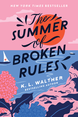 The Summer of Broken Rules - Walther, K L