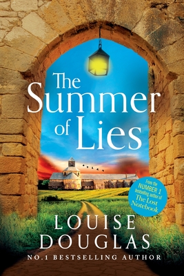 The Summer of Lies: A gripping page-turner from NUMBER ONE RICHARD & JUDY bestseller Louise Douglas for 2024 - Douglas, Louise