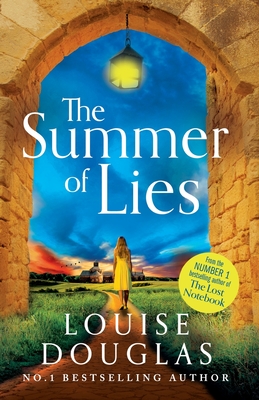 The Summer of Lies: The BRAND NEW novel from NUMBER ONE BESTSELLER Louise Douglas for 2024 - Douglas, Louise, and Church, Imogen (Read by)